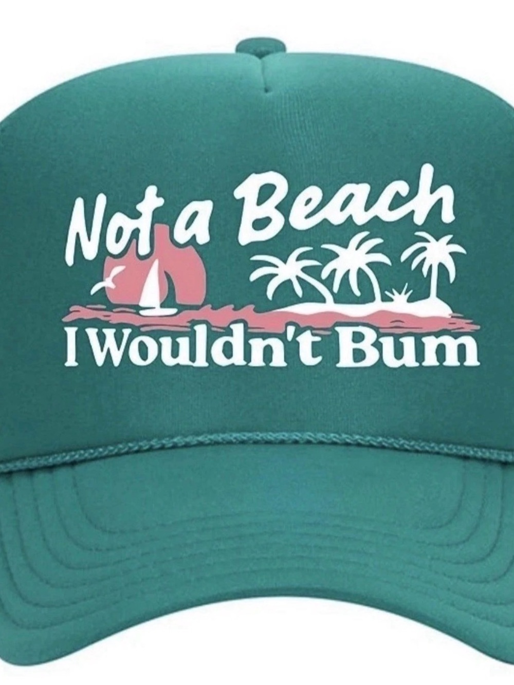Foam Trucker Hat Adjustable Snapback Mesh Not a Beach I Wouldn't Bum